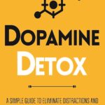 Dopamine Detox by Thibaut Meurisse