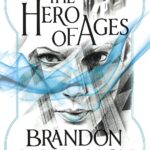 The Hero Of Ages (Mistborn Book -3) By Brandon Sanderson