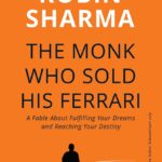 The Monk Who Sold His Ferrari by Robin Sharma