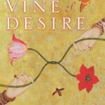 The Vine of Desire by Chitra Banerjee Divakaruni